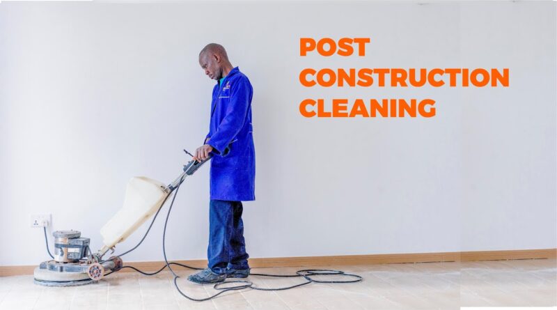 Post-Construction Cleanliness